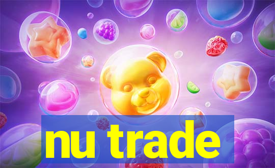 nu trade